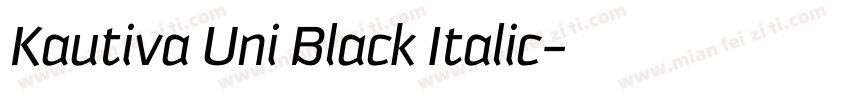 Kautiva Uni Black Italic字体转换